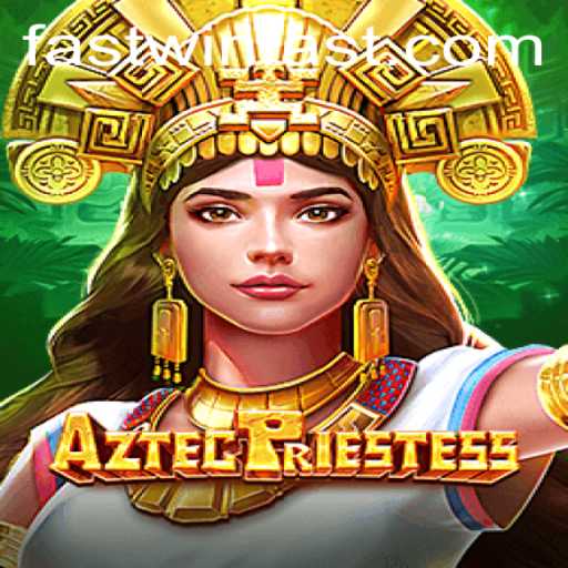 Rediscover the Mysteries of AztecPriestess: A Journey to FASTWIN