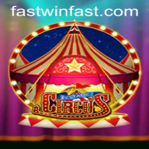Unveiling EcstaticCircus: A Spectacle of Thrills with FASTWIN Strategies